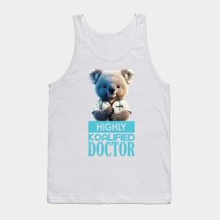 Just a Highly Koalified Doctor Koala 5 Tank Top